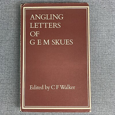 #ad 1975 The Angling Letters of G. E. M. Skues Trout Fishing $25.00
