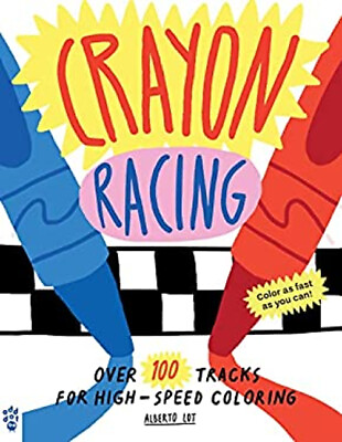 #ad Crayon Racing : Over 100 Tracks for High Speed Coloring Paperback $10.17