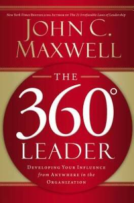 #ad The 360 Degree Leader: Developing Your Influence from Anywhere in the Org GOOD $4.20