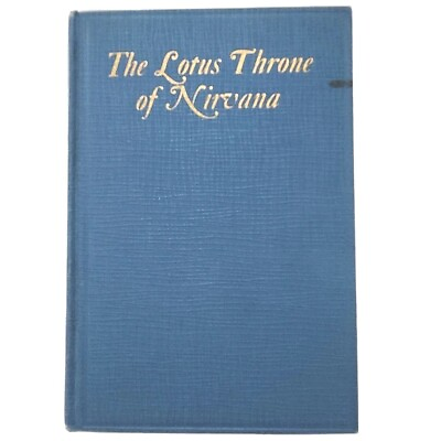 #ad The Lotus Throne of Nirvana by Walter M. Haushalter Autographed 1924 VINTAGE $51.29