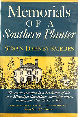 #ad Memorials Of A Southern Planter by Susan Dabney Smedes 1965 Knopf 1st Edition HC $29.95