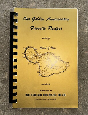 #ad Our Golden Anniversary Favorite Recipes Island of Maui 1980 Rev.Ed. Spiral Bound $6.95