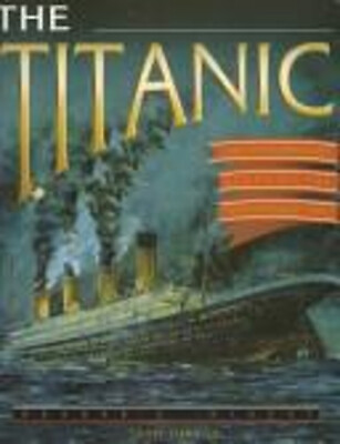 #ad The Titanic : The Extraordinary Story of the quot;Unsinkablequot; Ship Ge $12.14