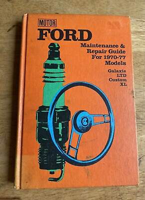 #ad The Ford Motor Company. Maintenance and Repair Guide for 1970 77 Models. $4.99