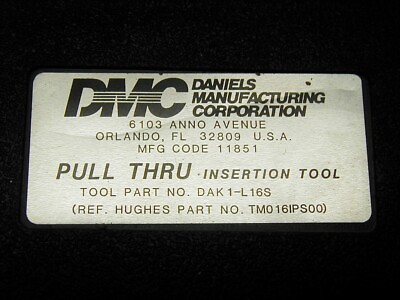 #ad DMC Daniels Manufacturing Pull Thru Insertion Tool DAK1 L16S Aircraft Tools $100.00