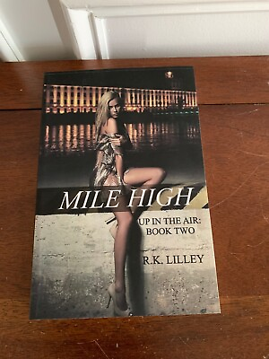 #ad MILE HIGH Trade Paperback Book R. K. Lilley UP IN THE AIR Series VGC $8.00