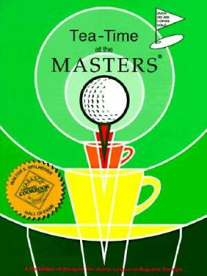 #ad Tea Time at the Masters: A Collection of Recipes Spiral bound GOOD $12.52