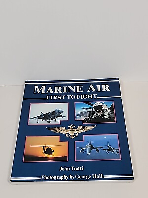 #ad Marine Air: First to Fight; Airpower Series Paperback By John Trotti $14.98
