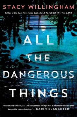 #ad All the Dangerous Things: A Novel Hardcover By Willingham Stacy GOOD $6.67