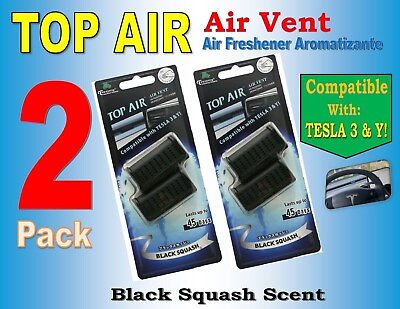 2 Pack TOP AIR Air Vent Car Air freshener Compatible TESLA BLACK SQUASH Scent $21.50