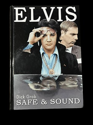 #ad Elvis safe And sound Book Dick Grob Out Of Print Rare Memphis Mafia $75.00