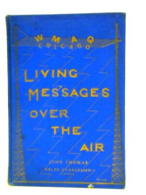 #ad Living Messages Over the Air John Thomas ID:40067 $28.29