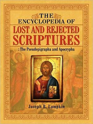 #ad The Encyclopedia Of Lost And Rejected Scriptures: The Pseudepigrapha And Ap... $55.03