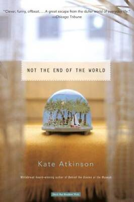 #ad Not the End of the World Paperback By Atkinson Kate GOOD $3.78