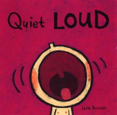 Quiet Loud Leslie Patricelli board books Board book GOOD $3.66