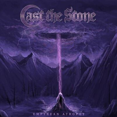 #ad CAST THE STONE EMPYREAN ATROPHY NEW CD $15.68
