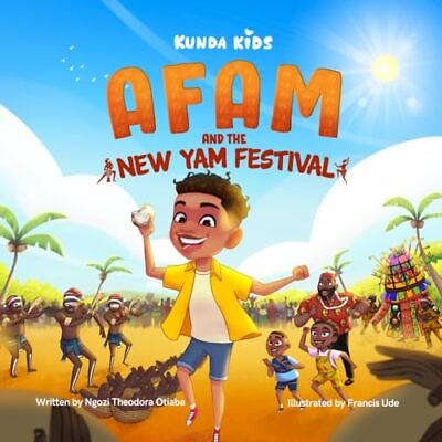 #ad Afam and the New Yam Festival: A... by Otiaba Ngozi Theodo Paperback softback $14.45