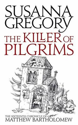 #ad The Killer Of Pilgrims: The Sixteenth Chronicle ... by Gregory Susanna Hardback $6.16