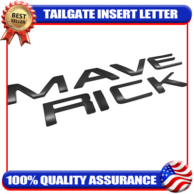 #ad Matte Black Tailgate Insert Emblem For MAVERICK Letter 2022 2023 Nameplate Rear $18.99