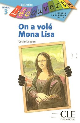 #ad ON A VOLE MONA LISA COLLECTION DECOUVERTE: NIVEAU 3 By Cecile Talguen $24.49