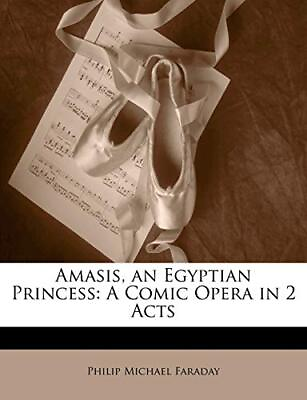 #ad Amasis an Egyptian Princess: A ... by Faraday Philip Mich Paperback softback $12.45