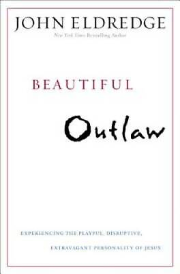 #ad Beautiful Outlaw: Experiencing the Playful Disruptive Extravagant Perso GOOD $3.98