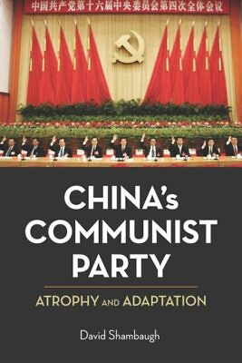 #ad China#x27;s Communist Party : Atrophy and Adaptation Paperback by Shambaugh Dav... $30.73
