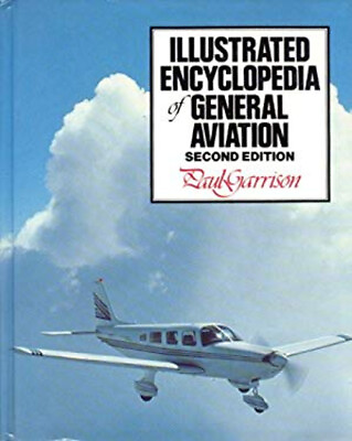 #ad Illustrated Encyclopedia of General Aviation Hardcover Paul Garri $15.48