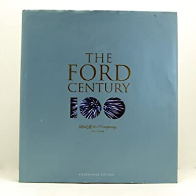 #ad The Ford Century : Ford Motor Company and the Innovations that Sh $9.23