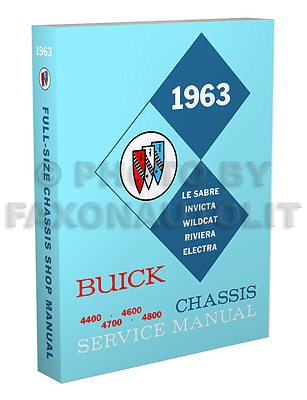 #ad 1963 Buick Shop Manual Riviera Wildcat LeSabre Electra Invicta Repair Service $44.99