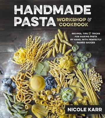 #ad Handmade Pasta Workshop amp; Cookbook: Recipes Tips amp; Tricks for Making Pas GOOD $5.49