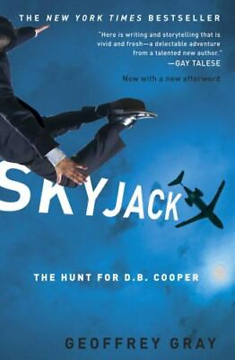 #ad Skyjack: The Hunt for D. B. Cooper by Gray Geoffrey paperback $4.47