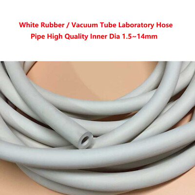 #ad White Rubber Vacuum Tube Laboratory Hose Pipe High Quality Inner Dia 1.5 14mm $159.49