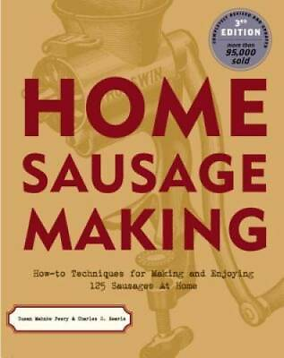 #ad Home Sausage Making: How To Techniques for Making and Enjoying 100 Sausag GOOD $4.43