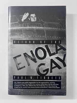 #ad quot;Return of the Enola Gayquot; by Paul Tibbets...autographed... $175.00