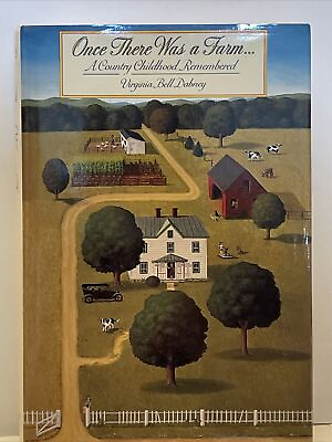 #ad Once There Was A Farm By Virginia Bell Dabney $7.50