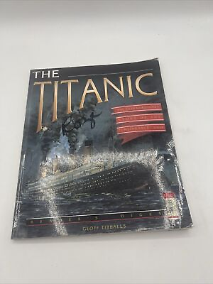#ad The Titanic: The Extraordinary Story of the Unsinkable Ship by Geoff Tibballs $7.90