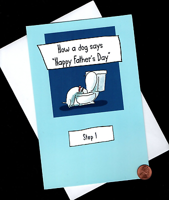 #ad FATHER#x27;S DAY Dog Puppy Toilet Seat HUMOROUS INSIDE LARGE Greeting Card $3.95
