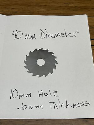 #ad 87 40 MM Tungsten Carbide Slotting Saw Blade 15 Teeth 10 MM Hole .6 MM Thick $435.00