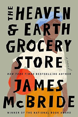 #ad The Heaven amp; Earth Grocery Store: A Novel by James McBride PAPERLESS $6.99