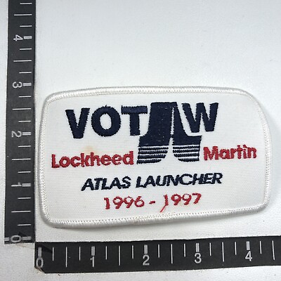 #ad Vtg 1996 1997 VOT W LOCKHEED MARTIN ATLAS LAUNCHER Aircraft Patch C99F $11.04