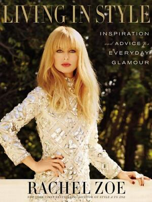 #ad Living in Style: Inspiration and Advice for Everyday Glamour by Zoe Rachel $5.60