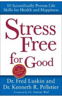 #ad Stress Free for Good: 10 Scientifically Proven Life Skills for Health and GOOD $3.73