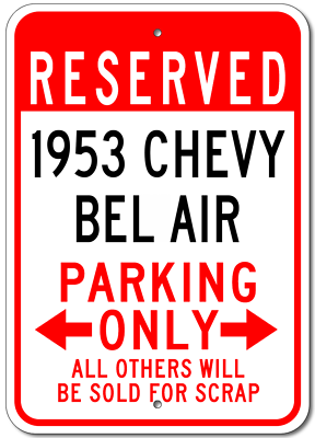 #ad Custom 1953 53 CHEVY BEL AIR Parking Sign Personalized Garage Aluminum Plaque $27.45