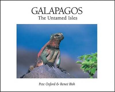 #ad Galapagos: The Untamed Isles Hardcover By Oxford Pete GOOD $5.74