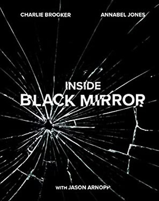 #ad Inside Black Mirror Hardcover Annabel Arnopp Jason Brooker Ch $6.50