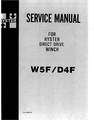 #ad 5 4 DD Winch Service Repair Manual Fits Hyster W5F D4F 599715 $18.97