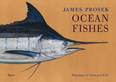 #ad James Prosek: Ocean Fishes: Paintings of Saltwater Fish $9.07