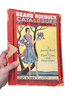#ad #ad Sears Roebuck catalogues of the 1930#x27;s A Journey Back to Hard Times amp; High Hopes $44.50
