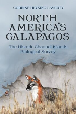 #ad North America#x27;s Galapagos: The Historic Channel Islands Biological Survey $5.46